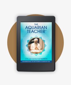 The Aquarian Teacher Textbook & Yoga Manual