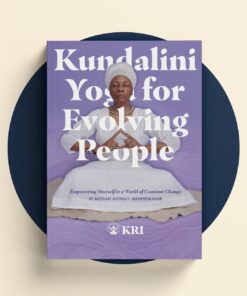 Kundalini Yoga for Evolving People