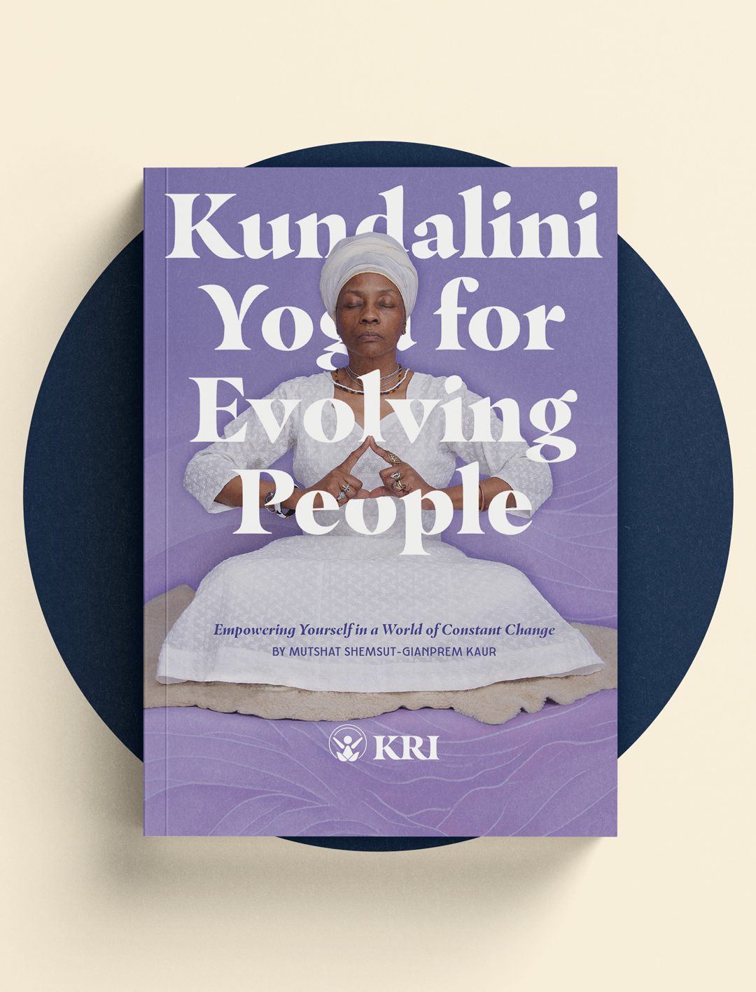 Kundalini Yoga for Evolving People - The Kundalini Research Institute